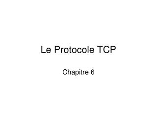 Le Protocole TCP