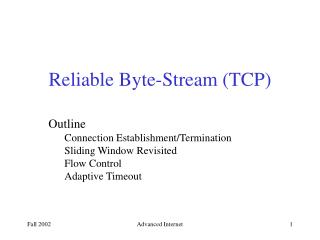 Reliable Byte-Stream (TCP)