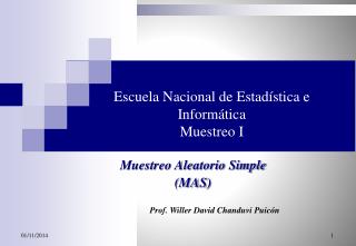 Escuela Nacional de Estadística e Informática Muestreo I