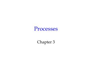 Processes