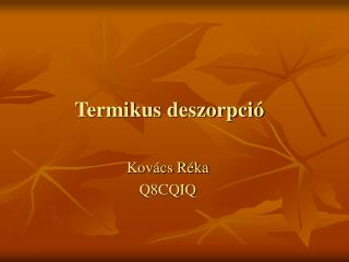 Termikus deszorpció