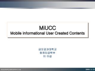 MiUCC Mobile informational User Created Contents