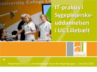 IT-praksis i Sygeplejerske-uddannelsen i UC Lillebælt