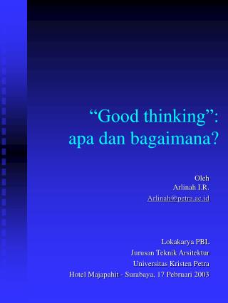 “Good thinking”: apa dan bagaimana?