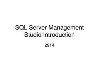 SQL Server Management Studio Introduction