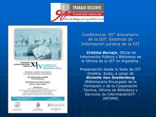 Conferencia: 90° Aniversario de la OIT: Sistemas de Información jurídica de la OIT