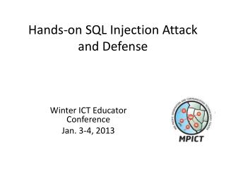 Hands-on SQL Injection Attack and Defense