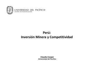 Perú: Inversión Minera y Competitividad
