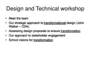 Design and Technical workshop