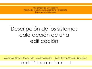 Descripción de los sistemas calefacción de una edificación