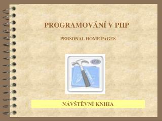PROGRAMOVÁNÍ V PHP
