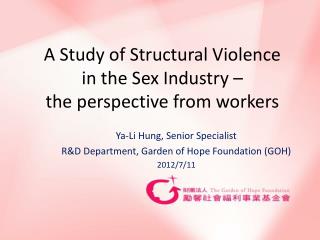 A Study of Structural Violence in the Sex Industry – the perspective from workers