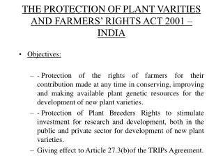 THE PROTECTION OF PLANT VARITIES AND FARMERS’ RIGHTS ACT 2001 – INDIA