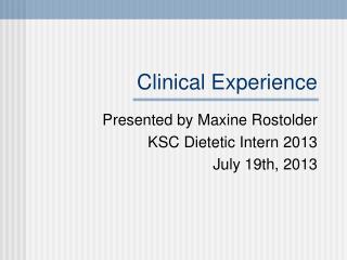 Clinical Experience