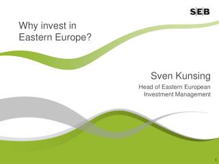 Sven Kunsing Head of Eastern European Investment Management