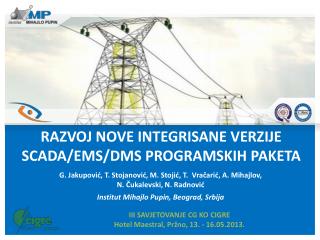 RAZVOJ NOVE INTEGRISANE VERZIJE SCADA/EMS/DMS PROGRAMSKIH PAKETA