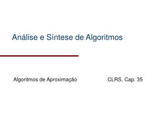 Análise e Síntese de Algoritmos
