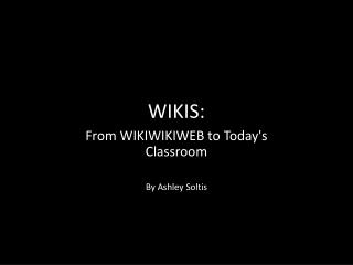 WIKIS: