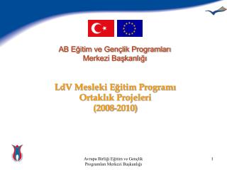 LdV Mesleki Eğitim Programı Ortaklık Projeleri (2008-2010)