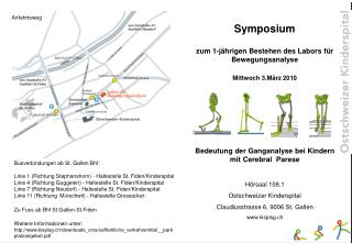 Symposium zum 1-jährigen Bestehen des Labors für Bewegungsanalyse Mittwoch 3.März 2010
