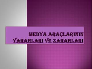 Medya Araçlarının Yararları Ve Zararları