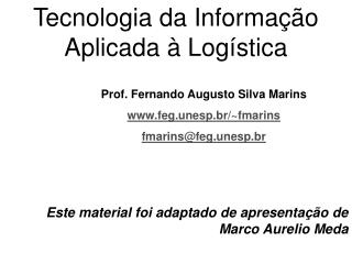 Tecnologia da Informação Aplicada à Logística