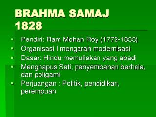 BRAHMA SAMAJ 1828