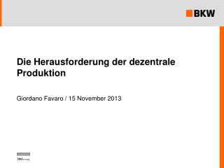 Die Herausforderung der dezentrale Produktion