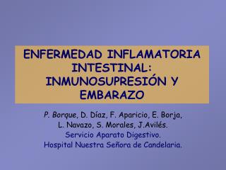 ENFERMEDAD INFLAMATORIA INTESTINAL: INMUNOSUPRESIÓN Y EMBARAZO