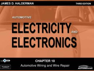 CHAPTER 10 Automotive Wiring and Wire Repair