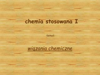 chemia stosowana I