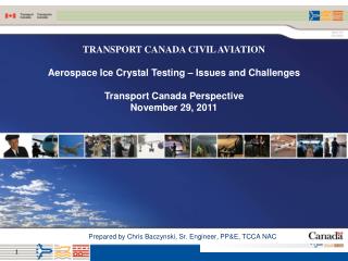 Prepared by Chris Baczynski, Sr. Engineer, PP&amp;E, TCCA NAC