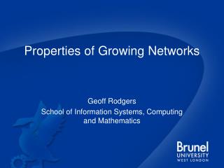 Properties of Growing Networks