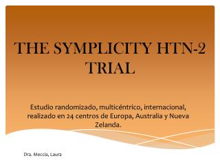 THE SYMPLICITY HTN-2 TRIAL