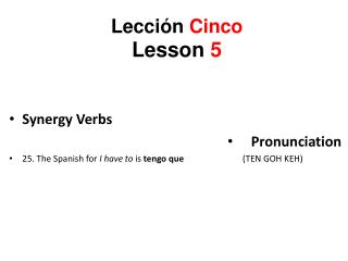 Lección Cinco Lesson 5