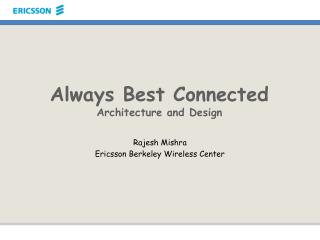 Always Best Connected Architecture and Design