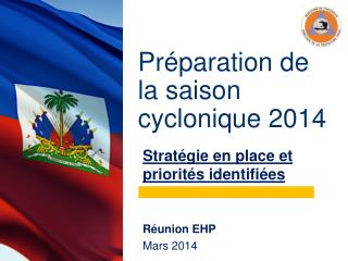 Préparation de la saison cyclonique 2014