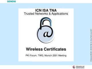 Wireless Certificates PKI Forum, TWG, Munich 2001 Meeting