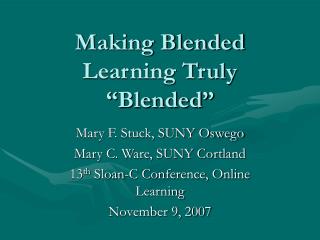 Making Blended Learning Truly “Blended”