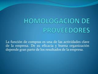 HOMOLOGACION DE PROVEEDORES