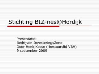 Stichting BIZ-nes@Hordijk