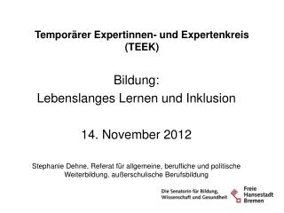 Temporärer Expertinnen- und Expertenkreis (TEEK)