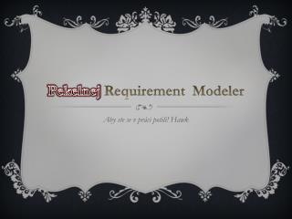 Pekelnej Requirement Modeler