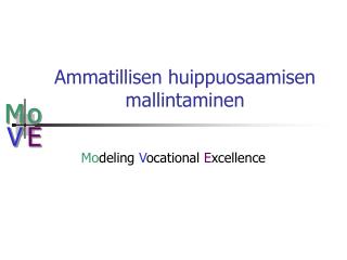 Ammatillisen huippuosaamisen mallintaminen