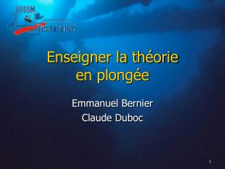 Enseigner la théorie en plongée