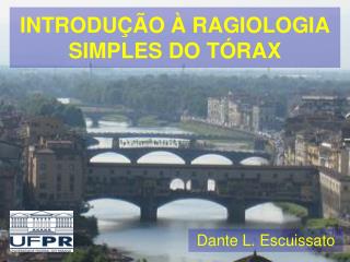 INTRODUÇÃO À RAGIOLOGIA SIMPLES DO TÓRAX