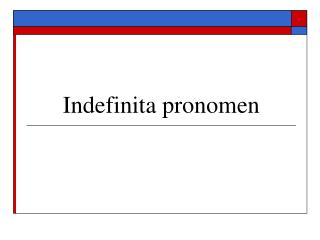 Indefinita pronomen