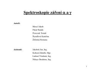 Spektroskopie záření a a g