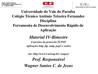 Material IV-Bimestre Conceitos do protocolo TCP/IP Aplicações http, ftp, smtp, pop3 e socket