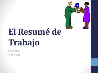 El Resumé de Trabajo